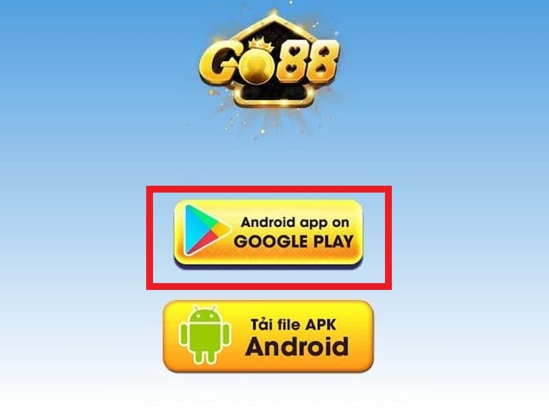 Chi tiết từng bước cài đặt ứng dụng Go88 trên điện thoại Android